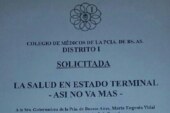 Provincia | Advertencia de los médicos a Vidal “La salud en estado terminal”
