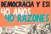 Campaña por la ESI y la Democracia: 40 años, 40 razones